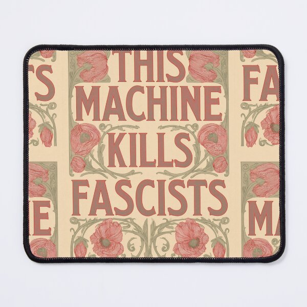 Item preview, This machine kills fascists designed and sold by MendaciousMina.