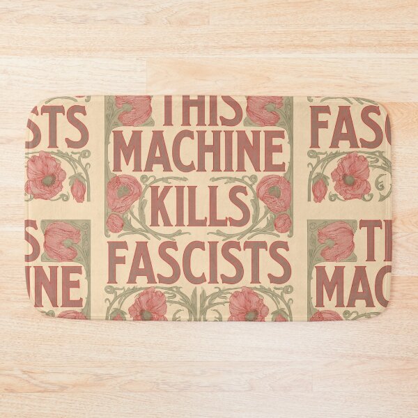Item preview, This machine kills fascists designed and sold by MendaciousMina.