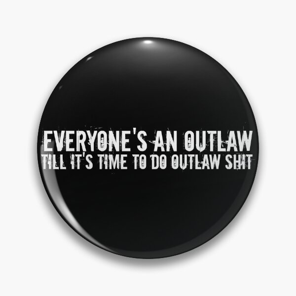 Item preview, Everyone's an Outlaw designed and sold by Tunablessed.