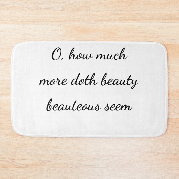 Item preview, "O, how much more doth beauty beauteous seem" - handwriting black designed and sold by ariksworld.