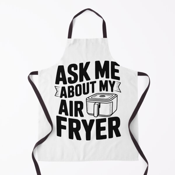 Item preview, Ask Me About My Air Fryer designed and sold by Frank Ring.