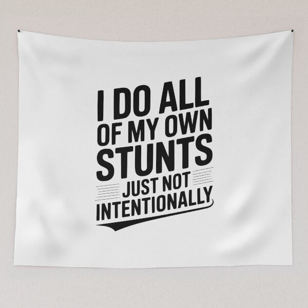Item preview, I Do All Of My Own Stunts Just Not Intentionally designed and sold by Frank Ring.