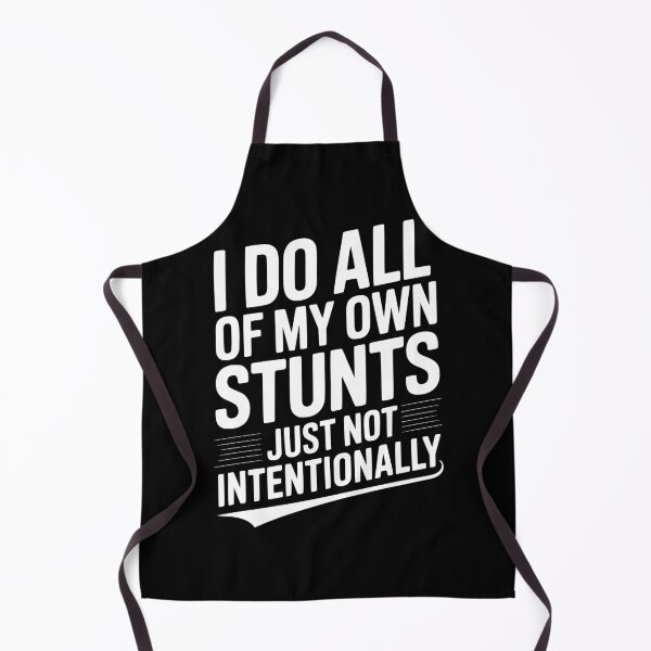 Item preview, I Do All Of My Own Stunts Just Not Intentionally designed and sold by Frank Ring.