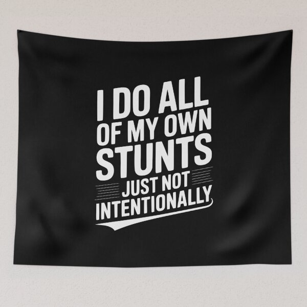 Item preview, I Do All Of My Own Stunts Just Not Intentionally designed and sold by Frank Ring.