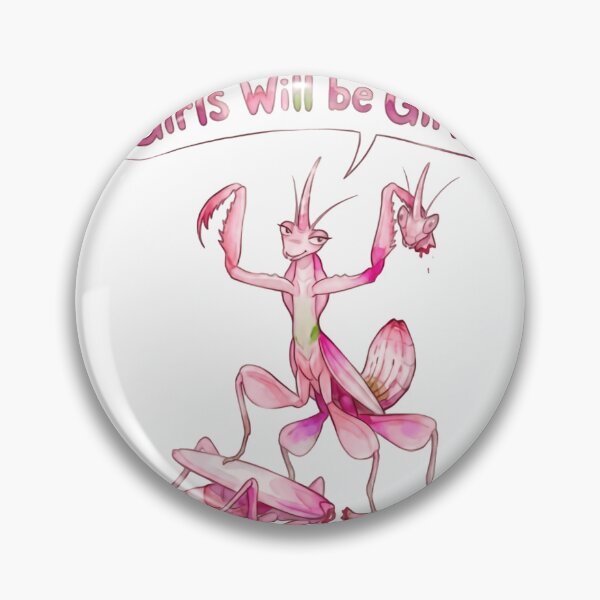 Item preview, Girls Will Be Girls Praying Mantis Insect Humor Entomology designed and sold by HumansStuck12.