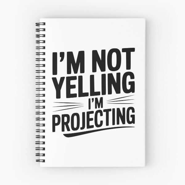Item preview, I'm Not Yelling I'm Projecting designed and sold by Frank Ring.