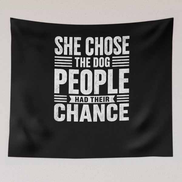 Item preview, She Chose The Dog People Had Their Chance Dog Mom Canine Lover designed and sold by RetroMini2026.