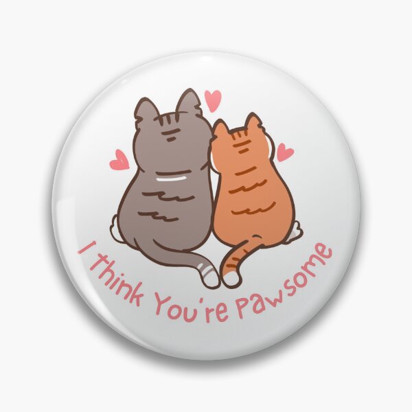 Item preview, I Think You're Pawsome designed and sold by CarefulCreation.