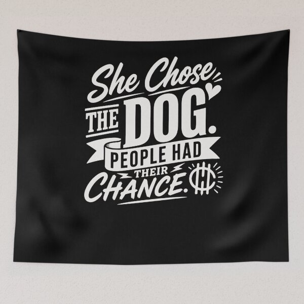 Item preview, She Chose The Dog People Had Their Chance Dog Lover Pet Owner designed and sold by RetroMini2026.