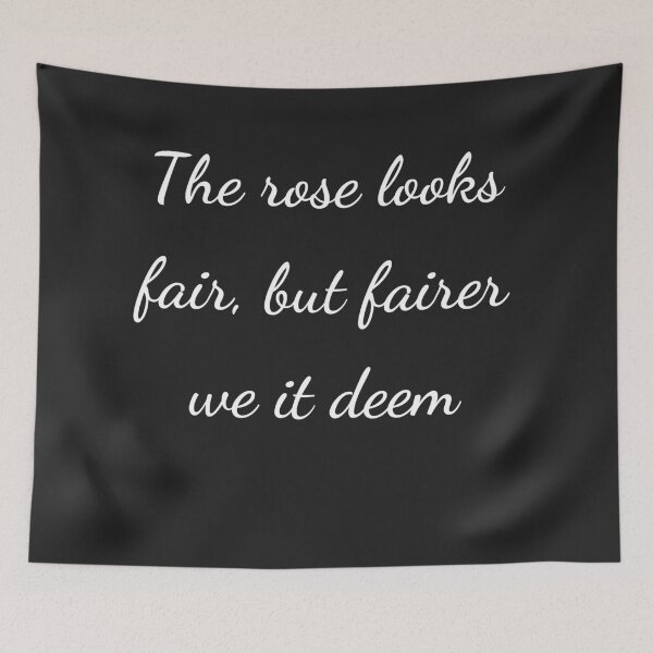 Item preview, "The rose looks fair, but fairer we it deem" - handwriting white designed and sold by ariksworld.
