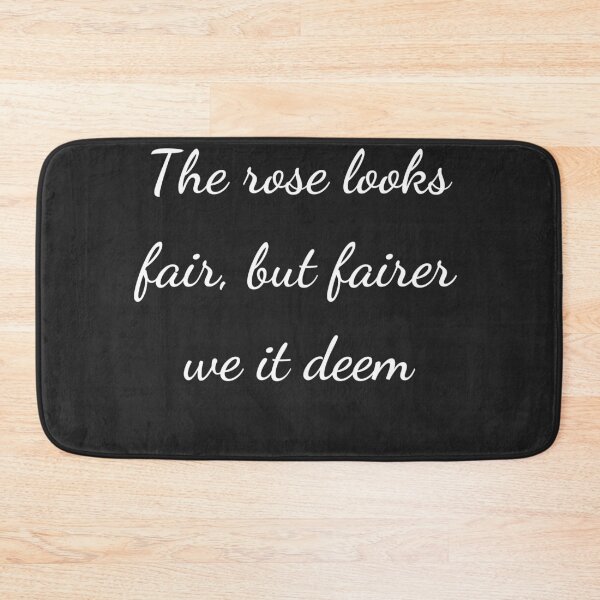 Item preview, "The rose looks fair, but fairer we it deem" - handwriting white designed and sold by ariksworld.