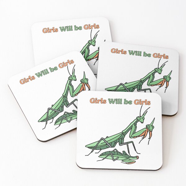 Item preview, Girls Will Be Girls Praying Mantis Predator Female Humor designed and sold by HumansStuck12.