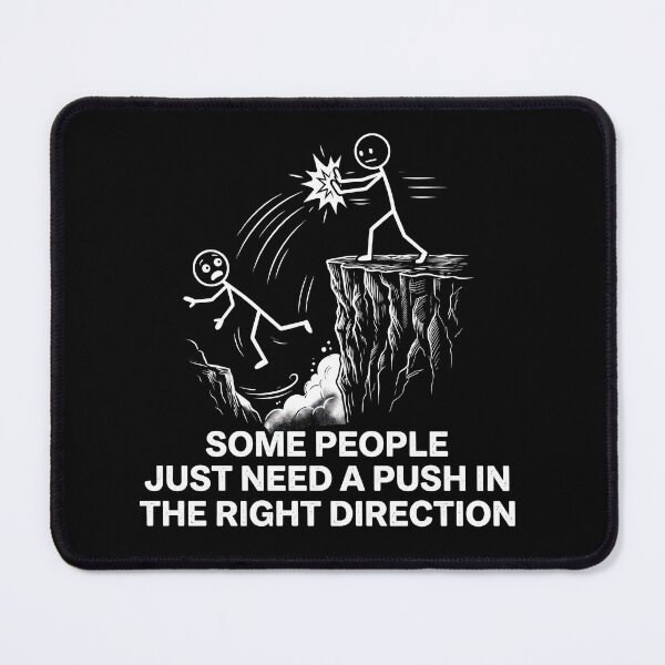 Item preview, Some People Just Need A Push In The Right Direction Funny Dark Humor Stick Figure Shirt designed and sold by ArcaneArtistry.