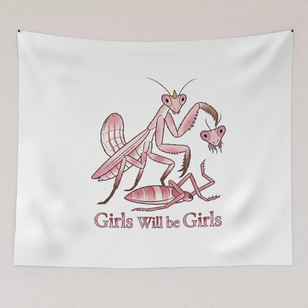 Item preview, Girls Will Be Girls Praying Mantis Dark Humor Female designed and sold by HumansStuck12.