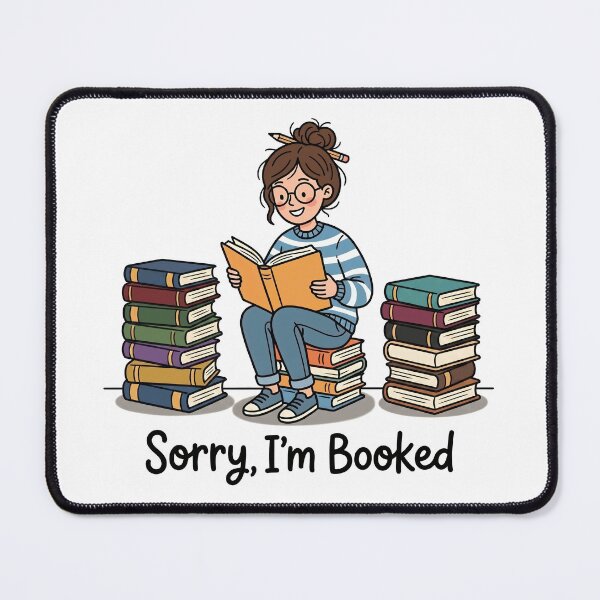Item preview, Sorry I'm Booked – Funny Book Lover Gift Bookworm Reading Humor designed and sold by Sekla-Studio.