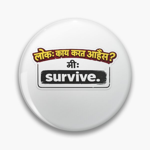 Item preview, Lok Kay Karat Ahet Mi Survive Marathi Meme Sticker designed and sold by Maplyx.