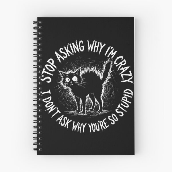 Item preview, Stop Asking Why Im Crazy Black Cat Shirt designed and sold by TeNovaStudio.