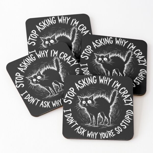 Item preview, Stop Asking Why Im Crazy Black Cat Shirt designed and sold by TeNovaStudio ⭐⭐⭐⭐⭐.