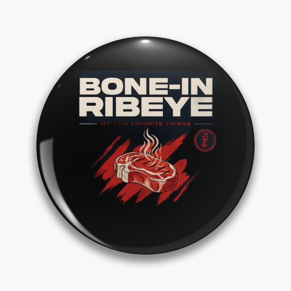 Item preview, Bone in Ribeye My Two Favorite Things Funny Steak Lover BBQ designed and sold by Redgiant87x.