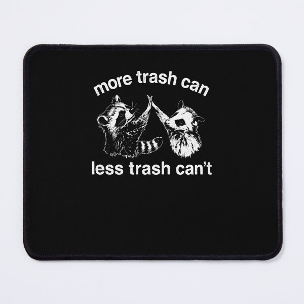 Item preview, More Trash Can Less Trash Can't Raccoon Opossum Funny Wildlife Humor designed and sold by RetroMini2026.
