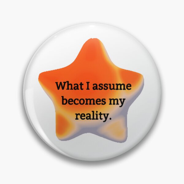 Item preview, What I assume become my reality designed and sold by Starcansada.