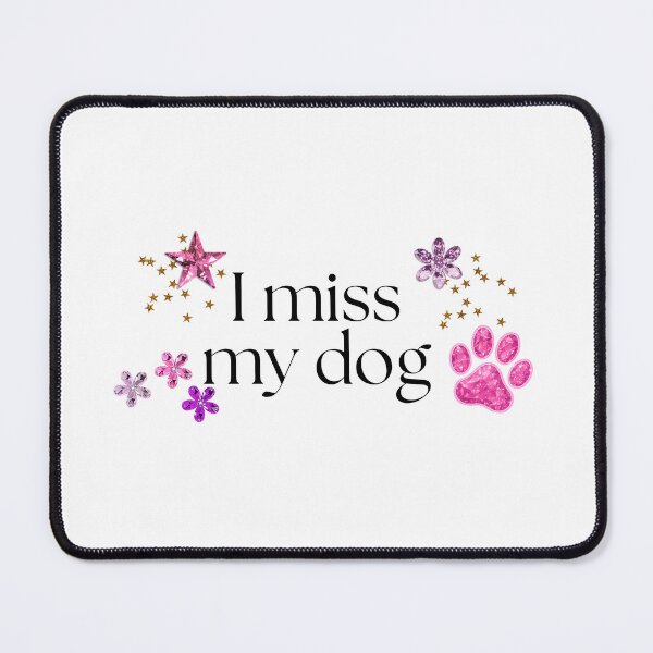 Item preview, I miss my dog designed and sold by etherealthings.