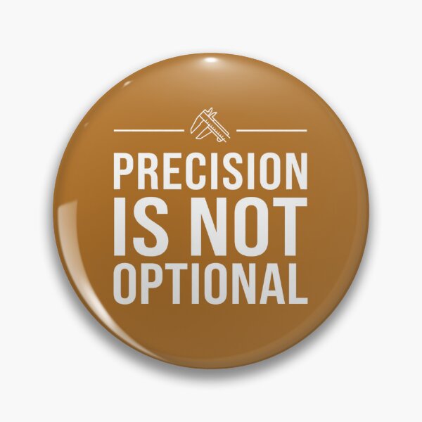 Item preview, Precision Is Not Optional Caliper Tool Engineer designed and sold by Amr Darwish Graphic designer.