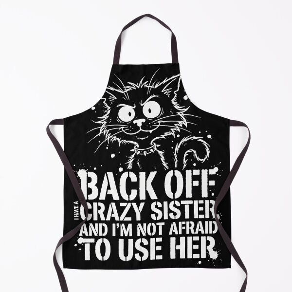 Item preview, Back Off I Have A Crazy Sister Cat Shirt designed and sold by TeNovaStudio ⭐⭐⭐⭐⭐.