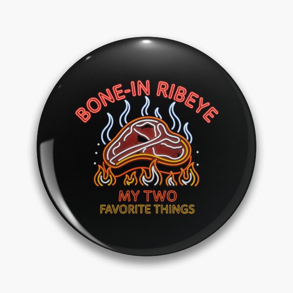 Item preview, Bone in Ribeye My Two Favorite Things Funny Barbecue and Steak Lover designed and sold by Redgiant87x.