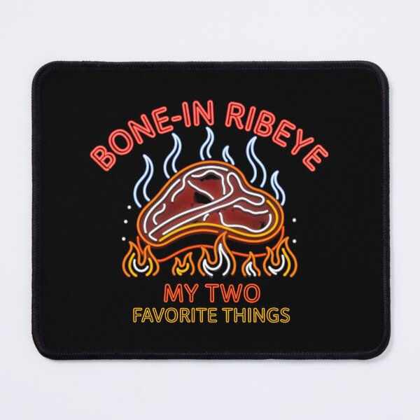 Item preview, Bone in Ribeye My Two Favorite Things Funny Barbecue and Steak Lover designed and sold by Redgiant87x.