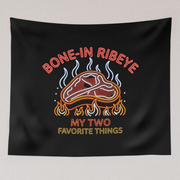 Item preview, Bone in Ribeye My Two Favorite Things Funny Barbecue and Steak Lover designed and sold by Redgiant87x.