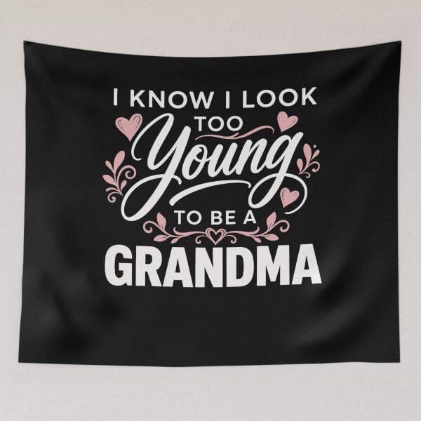 Item preview, Funny Grandma to Be for Women Tees I Look Too Young designed and sold by clothesy7.