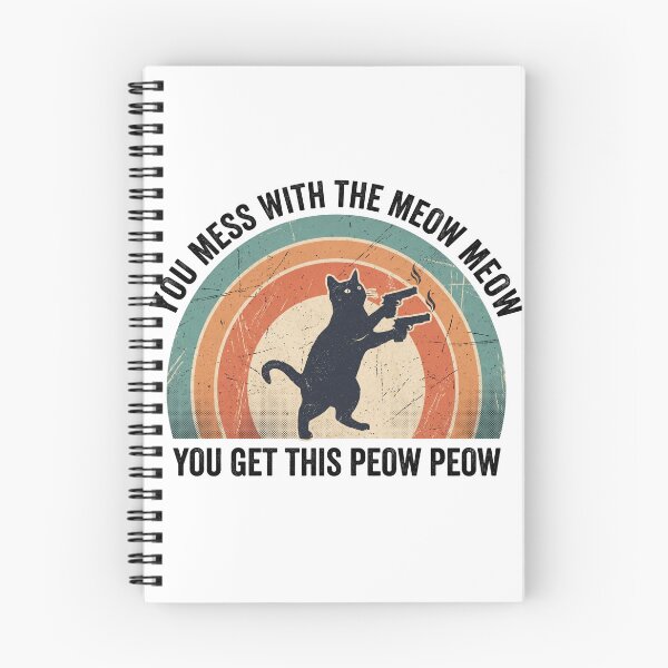 Item preview, You Mess With The Meow Meow Peow Peow Shirt designed and sold by TeNovaStudio.