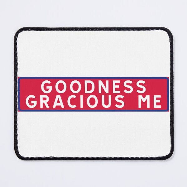 Item preview, Goodness gracious me designed and sold by ALF2023.