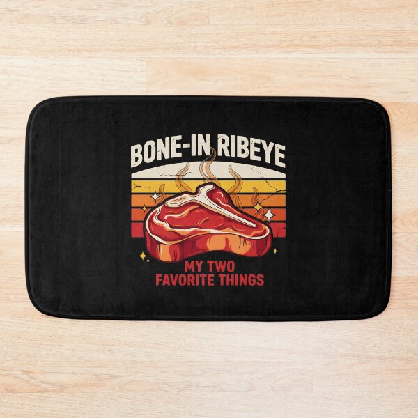 Item preview, Bone in Ribeye My Two Favorite Things Funny Grilling and BBQ  designed and sold by Redgiant87x.