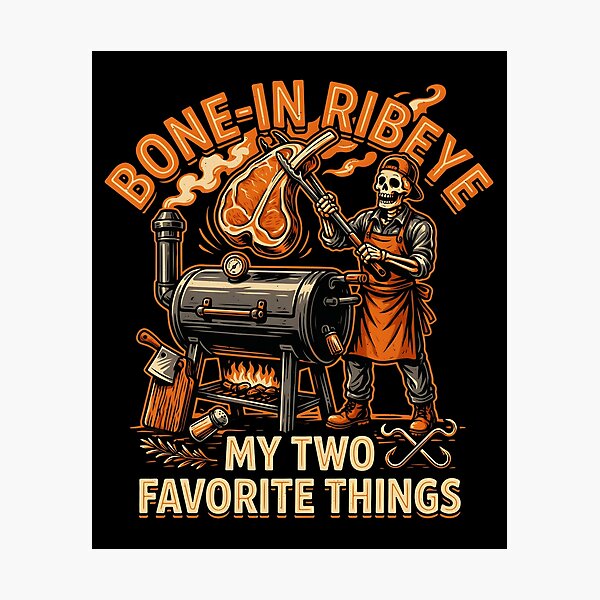Item preview, Bone in Ribeye My Two Favorite Things Steak Lover Humor for Grill Masters designed and sold by Redgiant87x.