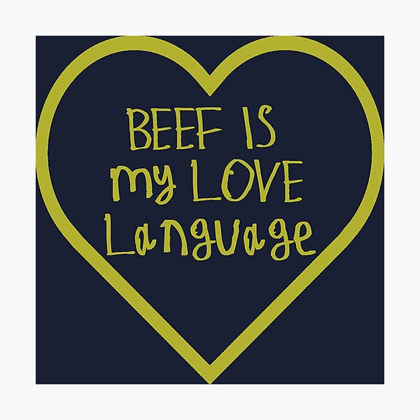 Item preview, Beef is My Love Language designed and sold by kinpirks.