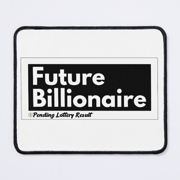 Item preview, Future Billionaire Pending Lottery Result - Funny Financial Humor designed and sold by The Prompted Soul.