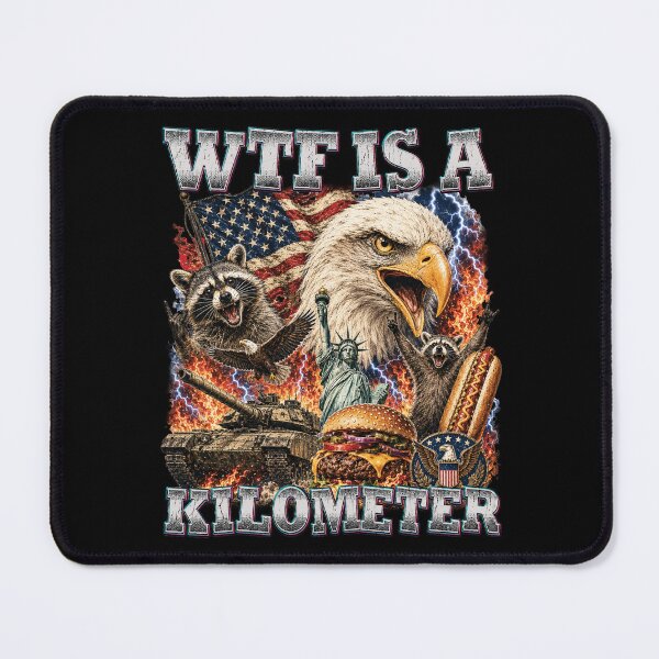 Item preview, WTF Is A Kilometer, Funny Patriotic USA Eagle designed and sold by rusiaa.