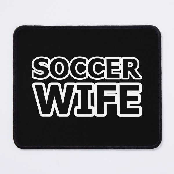 Item preview, Soccer Wife - Name For the Wife of a Soccer Player designed and sold by Beachy.