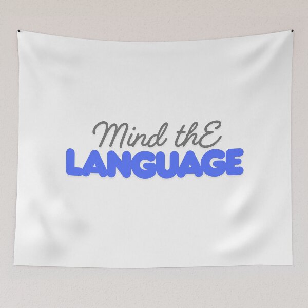 Item preview, Mind the language designed and sold by ArtistTejal.