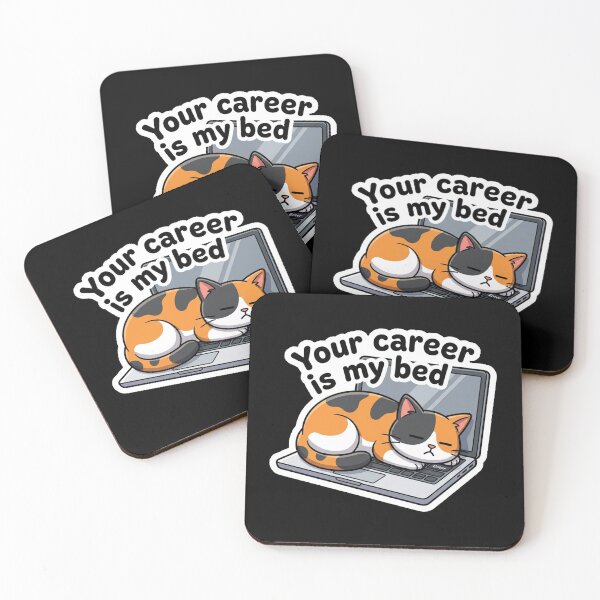 Item preview, Your Career Is My Bed Funny Cat Design designed and sold by Cat Meme Fund.