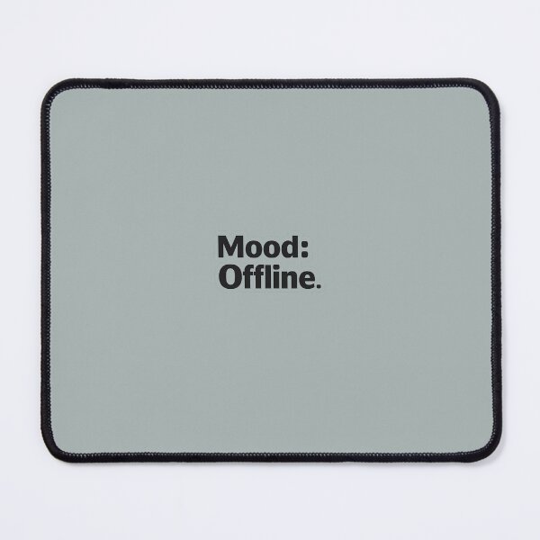 Item preview, Mood Offline Meme Sticker designed and sold by ProsperaStar.