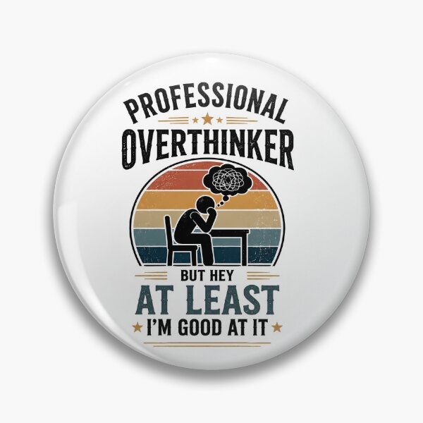 Item preview, Professional Overthinker Retro Quote Design designed and sold by Amr Siam.