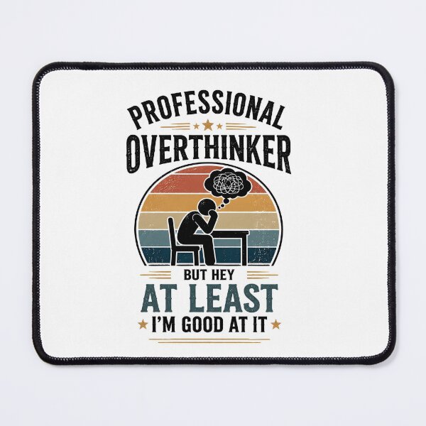 Item preview, Professional Overthinker Retro Quote Design designed and sold by Amr Siam.