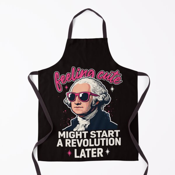 Item preview, Feeling Cute Might Start A Revolution Later Funny History Meme designed and sold by Malaryk.
