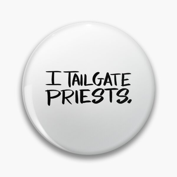 Item preview, I Tailgate Priests designed and sold by checkoutmyengine.
