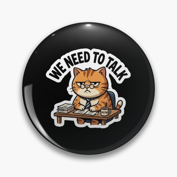 Item preview, We Need To Talk Funny Office Cat Design designed and sold by Cat Meme Fund.