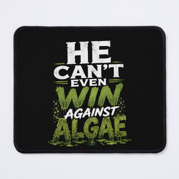 Item preview, He Can’t Even Win Against Algae – Funny Green Political Satire  designed and sold by THREE LITTLE BEANS.