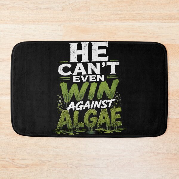 Item preview, He Can’t Even Win Against Algae – Funny Green Political Satire  designed and sold by THREE LITTLE BEANS.